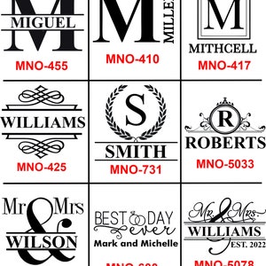 May include: Design chart featuring various monogram and name designs in black. The chart includes options like initials, names, and phrases such as "Best Day Ever." Each design is labeled with a unique MNO number for selection.