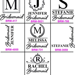 May include: Chart showing six different bridesmaid designs in black and white. Each design features a different letter and the word "Bridesmaid" with a unique design. The designs are labelled with a code, such as "BRM-417".