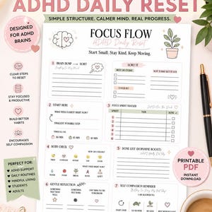 May include: A printable PDF planner titled "Focus Flow ADHD Daily Reset" with a pink and white design. It includes sections for brain dumping, sprint tracking, and self-compassion reminders. A black pen rests on the right side.