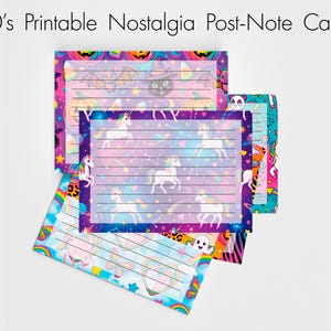 May include: Several colorful 90's printable nostalgia post-note cards. The cards feature lined paper with decorative borders. The borders have patterns of unicorns, rainbows, bats, pumpkins, and stars. The text "90's Printable Nostalgia Post-Note Cards" is at the top.