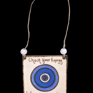 Evil Eye Check Your Energy Before You Come In Wooden Door Sign with Pyrography Art