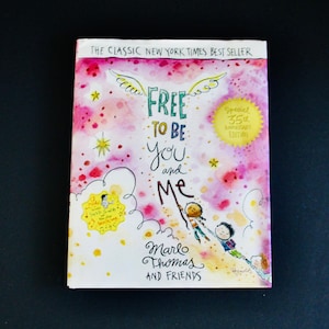 Vintage Free to be You and Me Book by Marlo Thomas and Friends 2008