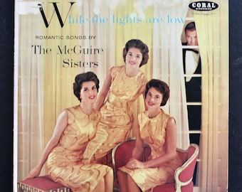 Vintage McGuire Sisters 'While the lights are low' Vinyl Record Album - 1957
