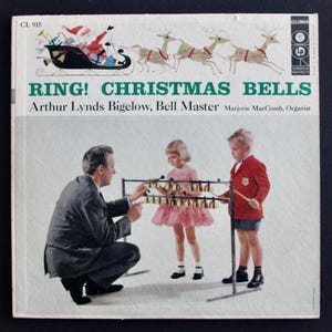 Vintage Ring! Christmas Bells - Arthur Lynds Bigelow, Bell Master vinyl record album 1956