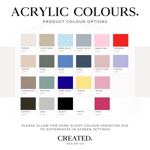 May include: A color chart titled "ACRYLIC COLOURS" displays product color options. The chart features a grid of color swatches, including cream, light sage, baby blue, dusky blue, baby pink, and crimson. Each swatch is labeled with the color name and finish.
