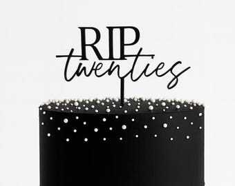 RIP Twenties Cake Topper - 30th Birthday Cake Decoration