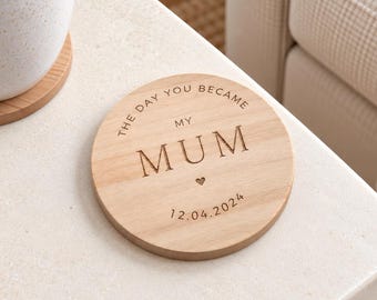 Personalised Mum Coaster, The Day You Became My Mum