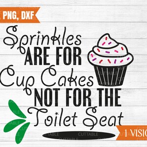 Hagelslag zijn voor cup cakes niet voor de wc-bril, WC offerte svg, badkamer gesneden bestand, kunst aan de muur, commercieel gebruik, silhouet, svg, dxf, png