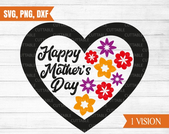 Download Happy Mother S Day Svg Mother S Day Cut Files Flower Etsy
