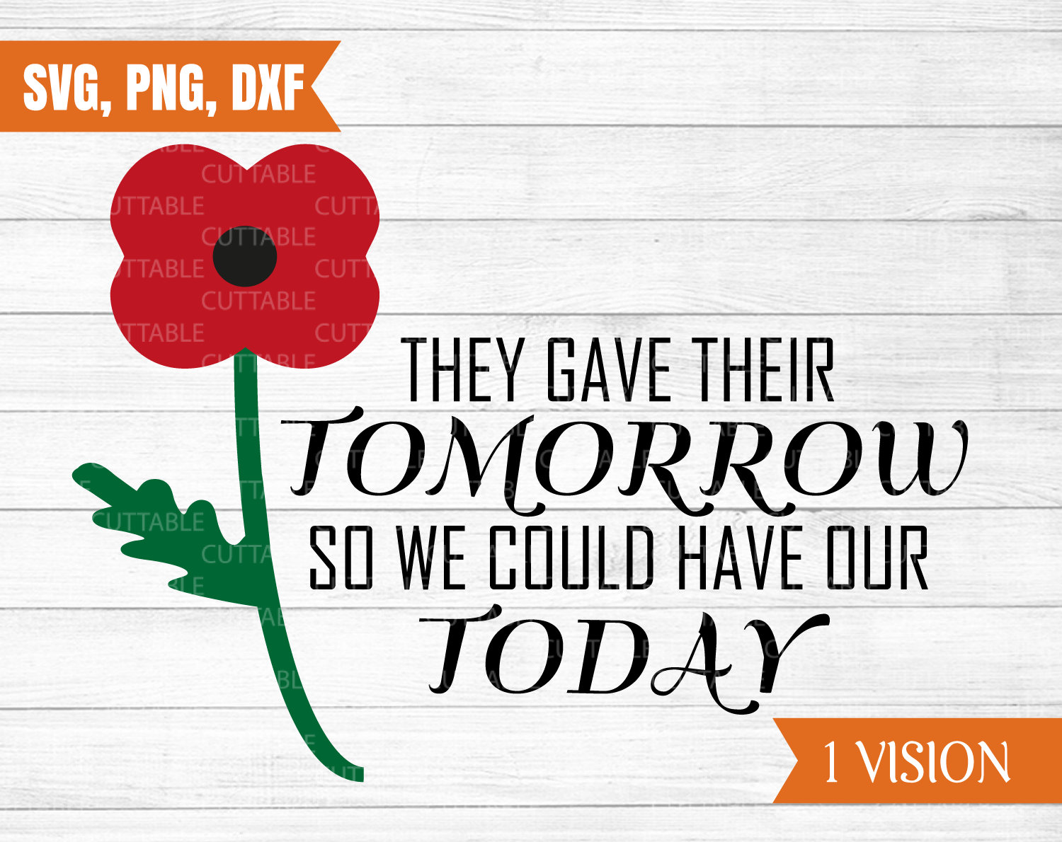 Poppy Svg They Gave Their Tomorrow so We Have Our Today Etsy