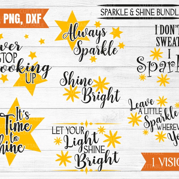 Sparkle & Shine Bundle svgs, 7 cut files, Shine Bright, Always Sparkle, Its time to Shine, t-shirt quotes, cut files for cricut, dxf,png,svg