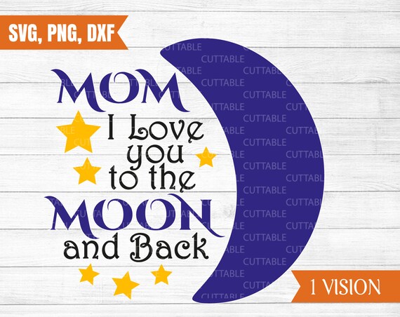 Free Free 149 Silhouette Love You To The Moon And Back Svg SVG PNG EPS DXF File