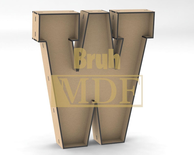 May include: A large, unfinished wooden letter "W" with a hollow interior. The letter is made of light brown MDF with dark brown edges and visible joinery. The text "Bruh MDF" is printed on the front of the letter.