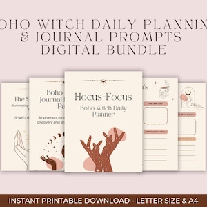May include: A digital bundle of Boho Witch Daily Planning & Journal Prompts. The cover of the planner is cream-colored with the words "Hocus-Focus Boho Witch Daily Planner". The image includes other journal covers with text and illustrations. The text at the bottom says "Instant Printable Download - Letter Size & A4".