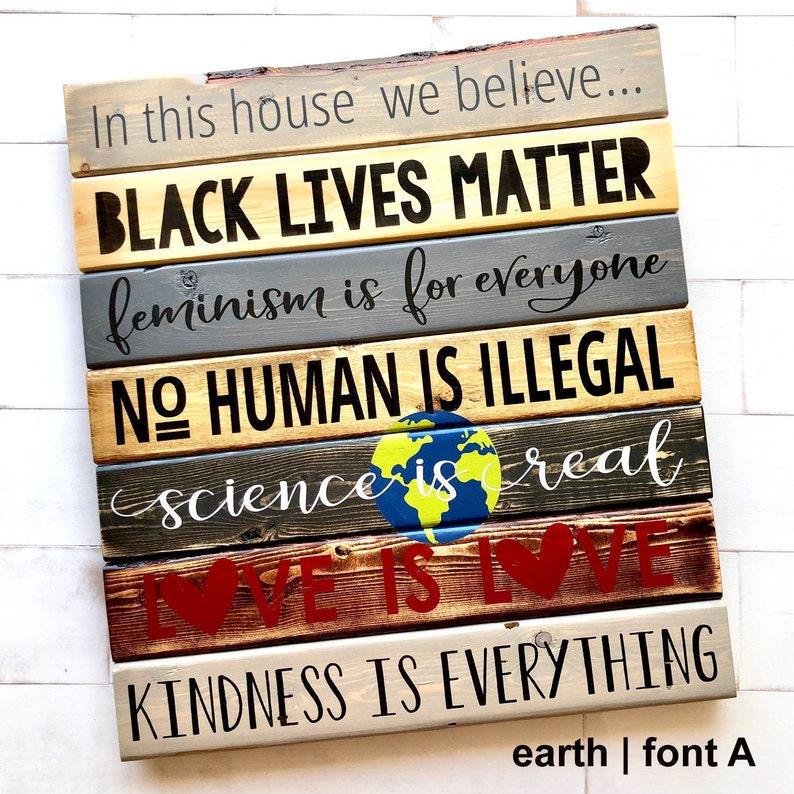 In this house, we believe... Wooden Equality Sign, Black Lives Matter, Hand Painted image 3