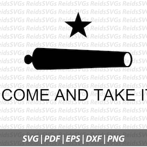 Come and Take It SVG for cutting machines, Cricut File, Silhouette File