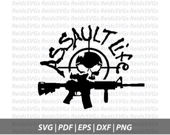 Assault Life SVG for cutting machines, Instant Download, Cricut, Silhouette