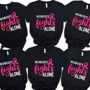 Breast Cancer Awareness Shirt, Nobody Fights Alone, Breast Cancer Support Shirt, Breast Cancer Motivational Shirts, Breast Cancer Shirt