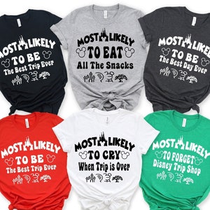 Most Likely To Disney Family Vacation Shirts, Custom Disney Trip Tshirt, Disneyworld Shirts, Disneyland Shirt, Family Disney Matching Tshirt