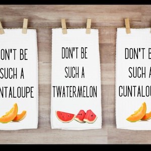 Inappropriate Kitchen Towels  Twatermelon and Cuntaloupe Tea Decor Housewarming Gift Absorbent Heartwarming Stocking Stuffer Waffle Towel