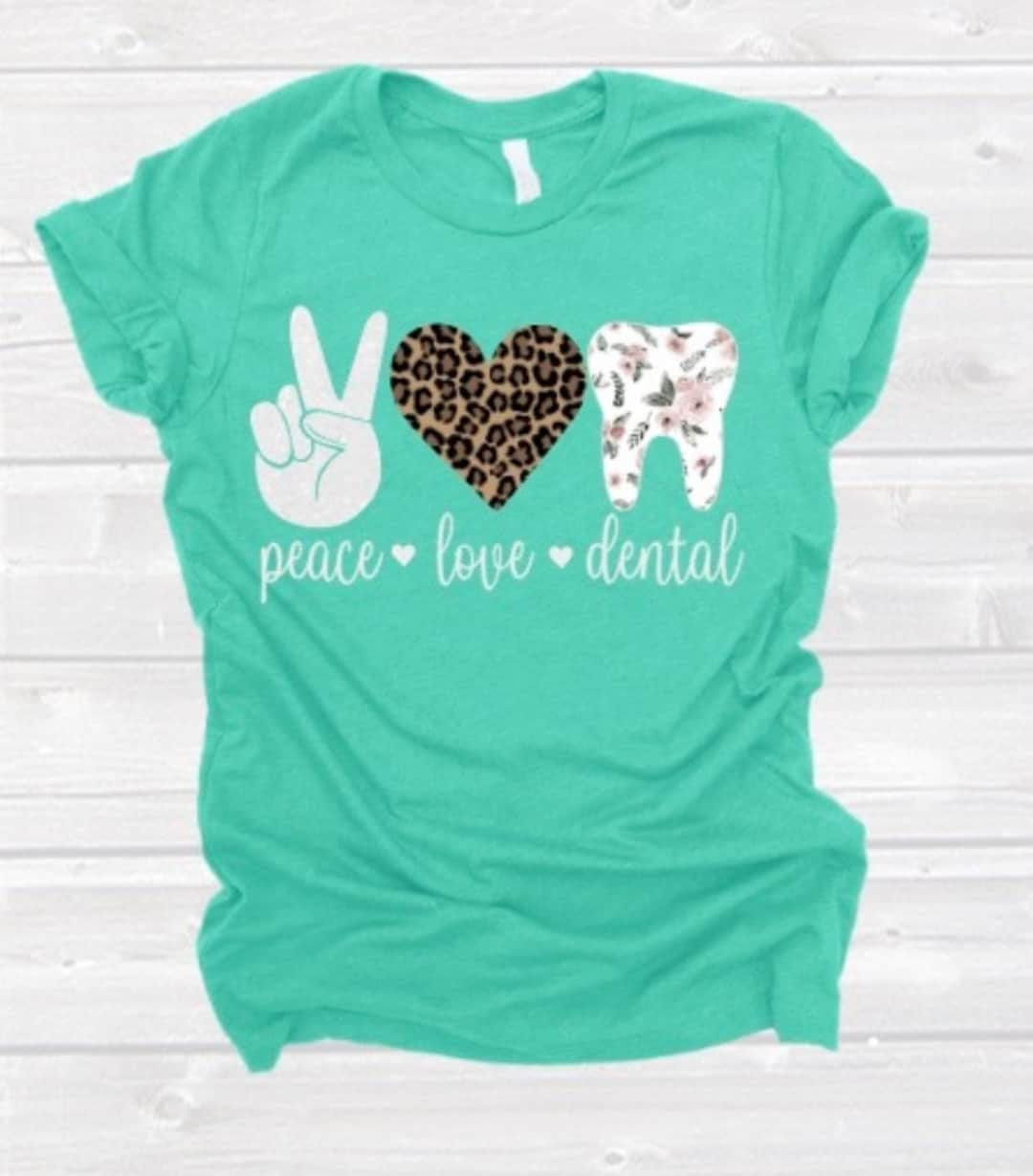 Peace Love Dental/ Dental Hygienist Shirt/ Dentist Shirt/ Etsy