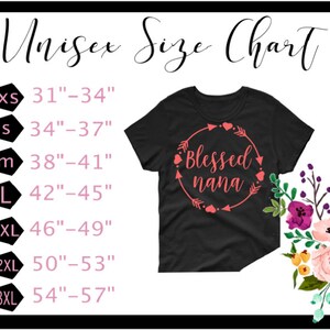 May include: Unisex size chart for a t-shirt with the text "Blessed nana" in a pink circle with arrows. The chart shows sizes XS through 3XL with corresponding chest measurements in inches.