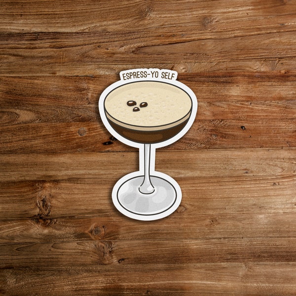 Espresso Martini Sticker, cocktail sticker, for water bottles and laptops. Espress-Yo self Waterproof vinyl decal
