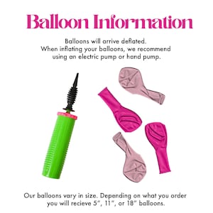 The image provides information about the balloons, including that they will arrive deflated when inflating and that they are available in various sizes, ranging from 5" to 18" balloons.
