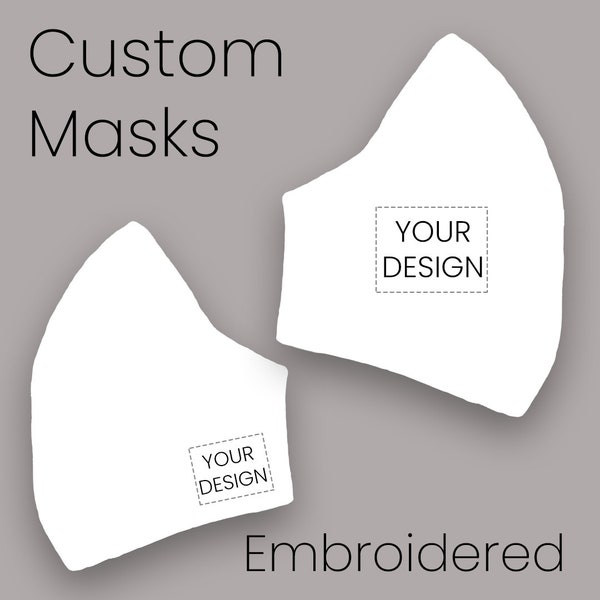 CUSTOM MADE EMBROIDERED mask. No fees for digitisation. Available in different sizes. Adult and children's embroidered facemasks.