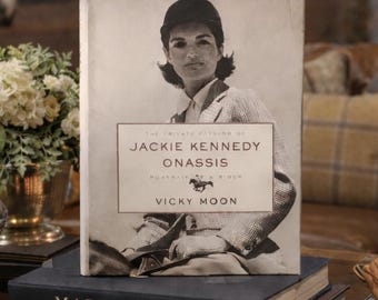 The Private Passion of Jackie Kennedy Onassis: Portrait of a Rider by Vicky Moon