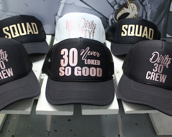 30th Birthday Hat, Dirty Thirty, Hat, Birthday, Hats WITH YOUR SAYING, Hats, Custom Hats, 30th Birthday Hat, Squad Hats, Birthday Squad Hats