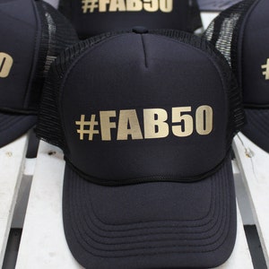 CUSTOM Birthday Trucker Hat, Fab50  Trucker Hat 50th Birthday Hat, 40th Birthday Hat,Custom 40th Birthday Hat, 50th Birthday gift for him,