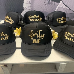 40th Birthday Hat, 40 AF Hat, Birhday Squad Hat, Party Favor, Trucker Hat, PArty Hat,Birthday Trucker Hat,Custom Trucker Hats,Birthday Queen