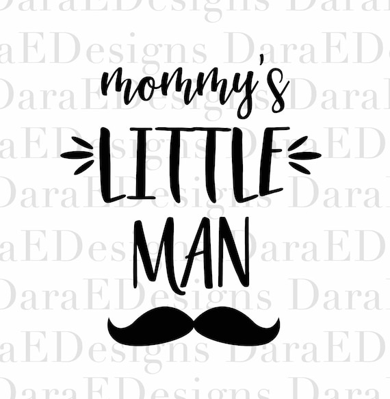 Download Mommy's Little Man SVG Cut File for Silhouette and Cricut ...