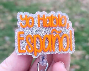 Yo Hablo Español Badge Reel: Retractable Spanish Teacher/RN Gift