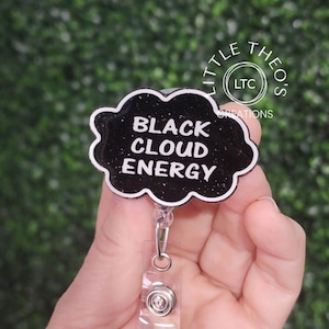 Black Cloud Energy Badge Reel, Nurse Badge Reel Funny, Snarky Badge Reel, Cloud Badge Reel, Handmade, Retractable, RN Badge Holder