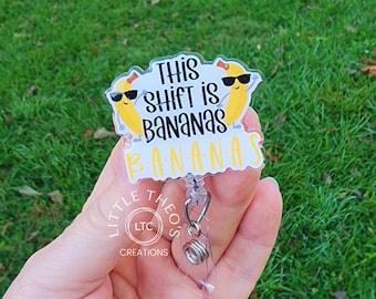 This Shift Is Bananas Badge Reel: Funny Nurse Badge Holder