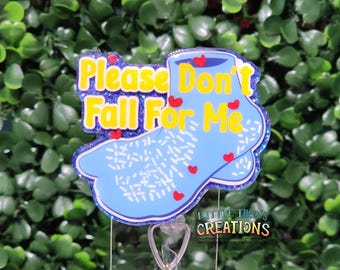 Funny Nurse Badge Reel: "Please Don't Fall For Me" Socks