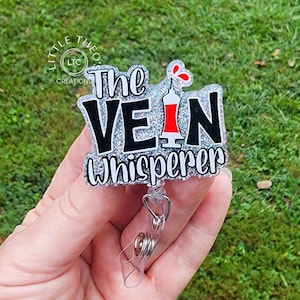 The Vein Whisperer Badge Reel, Phlebotomist Badge Reel, Nurse Badge Reel, Phlebotomy Badge Reel