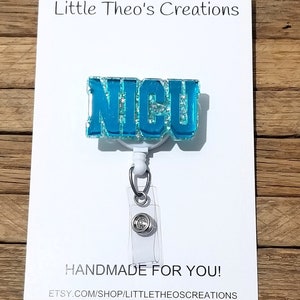 NICU Badge Reel, NICU Nurse Gift, NICU Nurse Badge Reel, Cute Badge Holder, Glitter Badge Reel Nurse, Medical Badge Reel, Acrylic Badge Reel