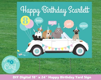 May include: A teal blue Happy Birthday yard sign with a white car carrying four dogs wearing party hats. The sign says "Happy Birthday Scarlett" and has the number "8" with pink and yellow balloons. The sign also says "beep", "honk", "yell", and "wave!" in speech bubbles. The sign is personalized with "Coril" and is 18 inches by 24 inches.