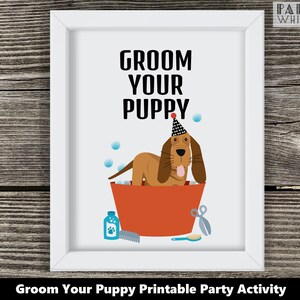 Printable Groom Your Puppy Sign Party Games Birthday Grooming Station Adopt Dog Birthday Kids Girls Boys Birthday Party Decorations PWL18BW