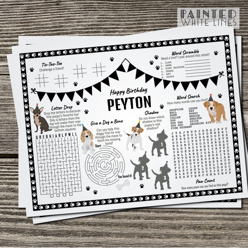 May include: A black and white printable activity sheet for a birthday party with a dog theme. The sheet includes a word search, word scramble, tic-tac-toe, letter drop, shadow matching, and a maze. The sheet is decorated with paw prints and a birthday banner. The name Peyton is written at the top of the sheet.