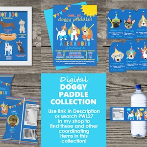 May include: A digital printable collection for a dog-themed birthday party. The collection includes a birthday invitation, a hot dog menu, a thank you tag, a water bottle label, and a chip bag. The theme is "doggy paddle" and features illustrations of dogs wearing party hats and swimming goggles. The invitation says "Come... Sit... doggy paddle! Alexander is turning 6".