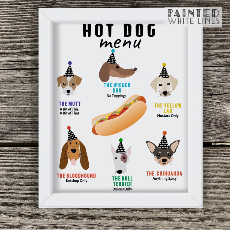 May include: A white framed illustration of a hot dog menu with different dog breeds wearing party hats and representing different hot dog toppings. The text reads "HOT DOG menu" and "PAINTED WHITE LINES".