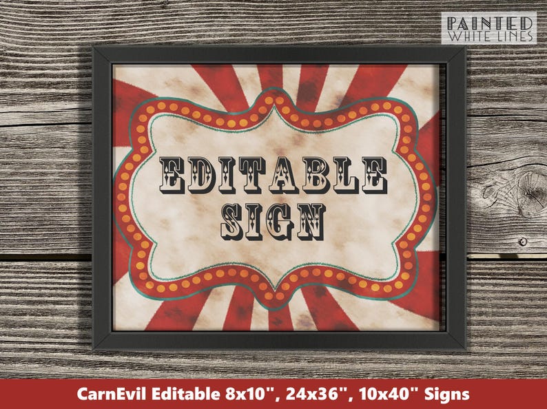 May include: Editable sign with a carnival theme. The sign has a red and white striped background with a gold frame and the words "Editable Sign" in black text.