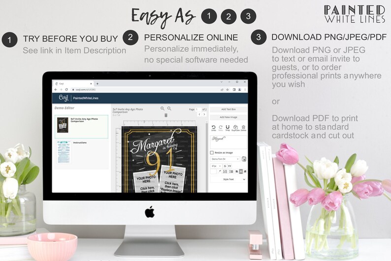 May include: A computer screen displaying a website with a customizable birthday sign template. The sign is black with gold accents and says "Margaret is turning 91". The website allows users to add photos and personalize the sign. The text "Easy As 1 2 3" is displayed above the computer screen. The text "Painted White Lines" is displayed in the upper right corner of the image.