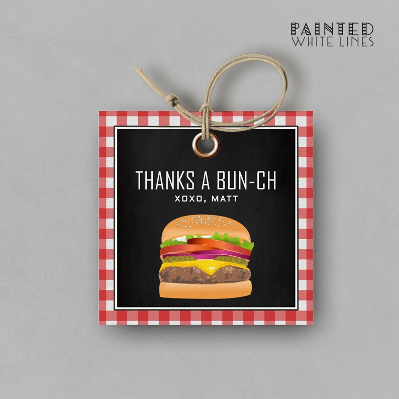 May include: Red and white checkered gift tag with a black chalkboard background. The tag says "Thanks a bun-ch xoxo, Matt" and features a cartoon image of a hamburger.