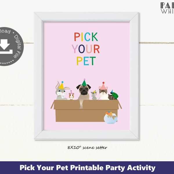 Printable Pick Your Pet Sign Party Games Birthday Pet Adoption Party Birthday Theme Kids Adopt a Pet Birthday Party Decorations PWL3