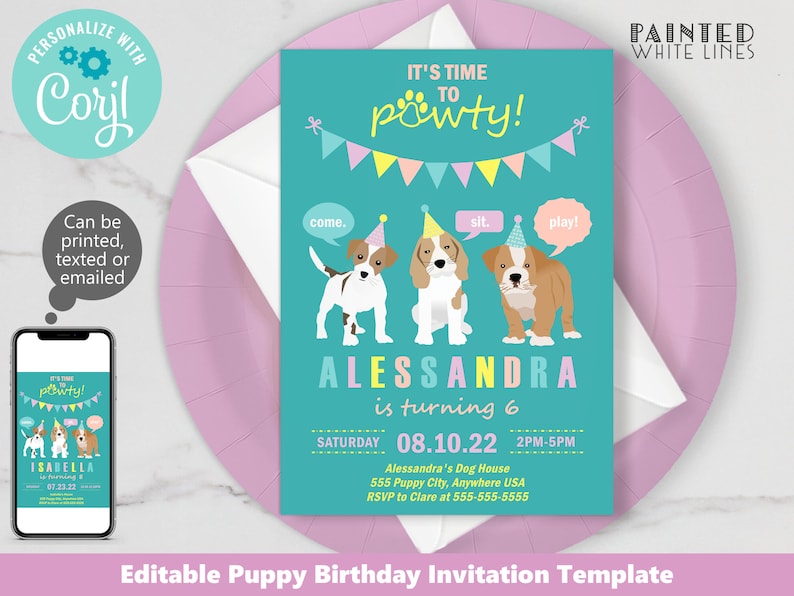 May include: Editable puppy birthday party invitation template with a turquoise background and colorful flags. The text reads "It's time to pawty!" and features a cartoon dog wearing a party hat. The invitation includes the name "Alessandra" and the text "is turning 6".